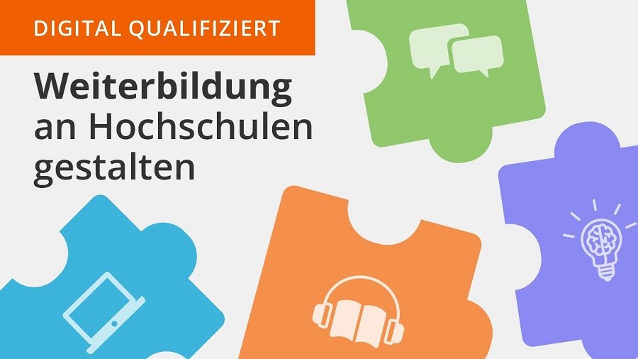 Vier bunte Puzzleteile mit jeweils einem Icon (Laptop, Kopfhörer, Sprechblasen und Glühbirne) verteilen sich über das Bild. Links in der Ecke steht der Titel "Digital qualifiziert - Weiterbildung an Hochschulen gestalten".